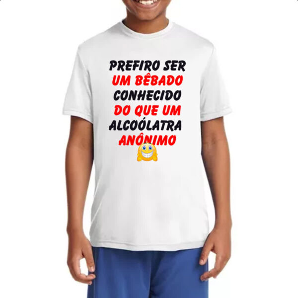 Camiseta Infanto Juvenil Prefiro um bebado conhecido - Imagem 4