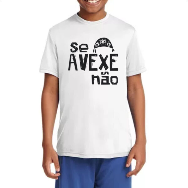 Camiseta Infanto Juvenil Se avexe nao - Imagem 4