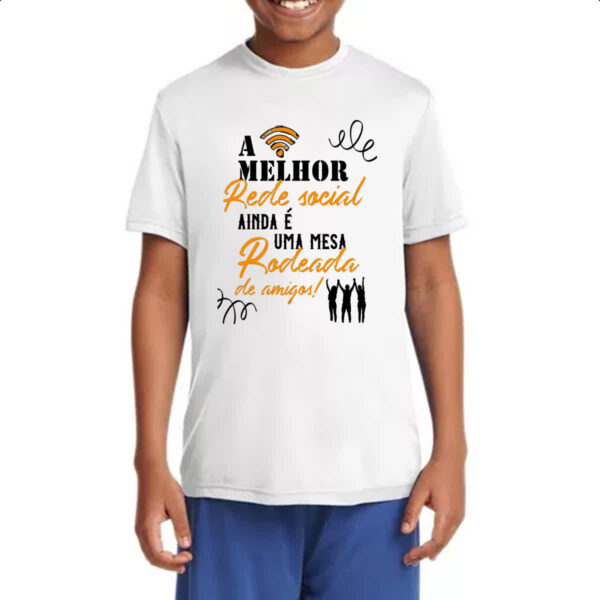 Camiseta Infanto Juvenil A melhor rede social ainda e uma mesa rodeada de amigos - Imagem 4