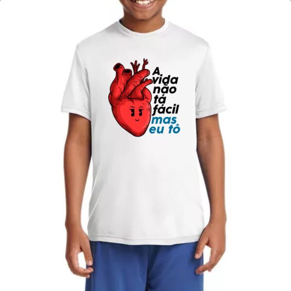 Camiseta Infanto Juvenil A vida nao ta facil mas eu to - Imagem 4