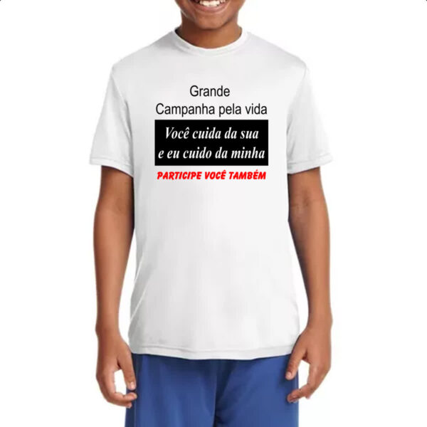 Camiseta Infanto Juvenil Campanha cuide da sua vida - Imagem 4