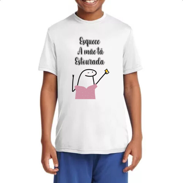 Camiseta Infanto Juvenil Dia das maes Flork Esquece estou estourada - Imagem 4