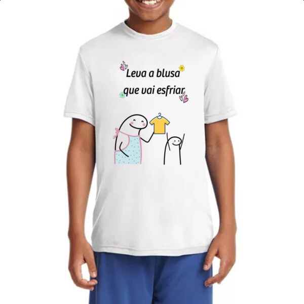 Camiseta Infanto Juvenil Dia das maes Flork Leva a blusa que vai esfriar - Imagem 4