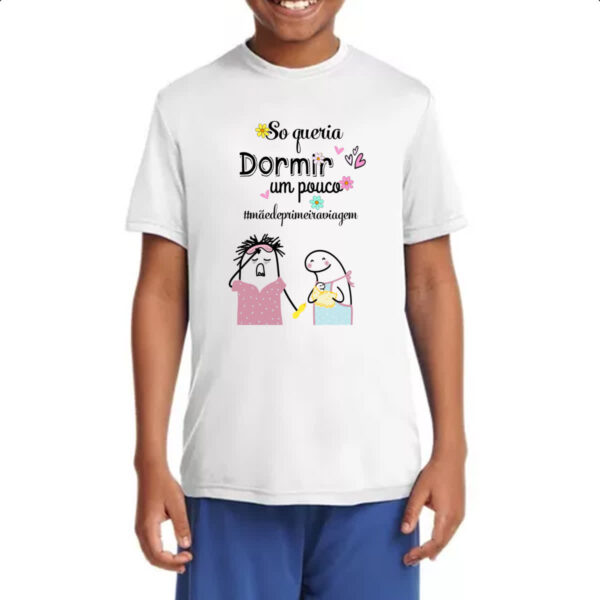 Camiseta Infanto Juvenil Dia das maes Flork so queria dormir um pouco - Imagem 4