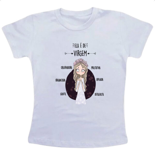Camiseta Infanto Juvenil Ela e de Virgem