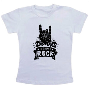 Camiseta Infanto Juvenil Eu quero e Rock