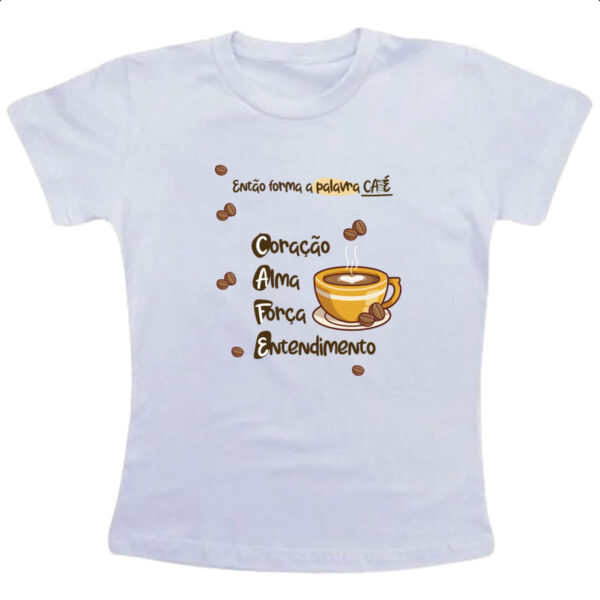 Camiseta Infanto Juvenil Forma a palavra CAFE