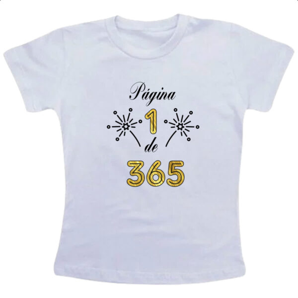 Camiseta Infanto Juvenil Ano Novo pagina 1 de 365