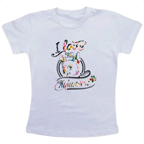 Camiseta Infanto Juvenil I love my Chihuahua