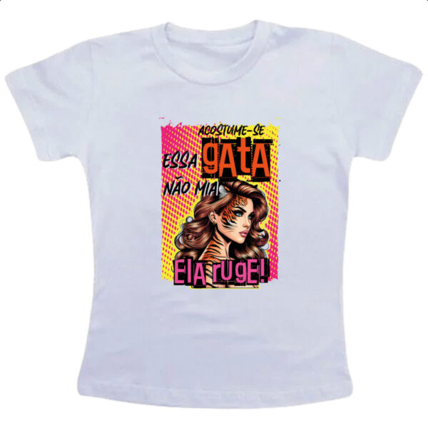 Camiseta Infanto Juvenil Mulher essa gata ruge