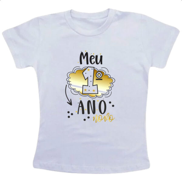 Camiseta Infanto Juvenil Meu primeiro ano novo