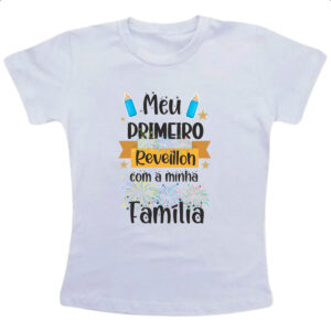 Camiseta Infanto Juvenil Meu primeiro reveillon