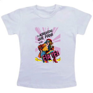 Camiseta Infanto Juvenil Mulher acreditou