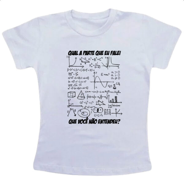 Camiseta Infanto Juvenil O que eu falei voce nao entendeu
