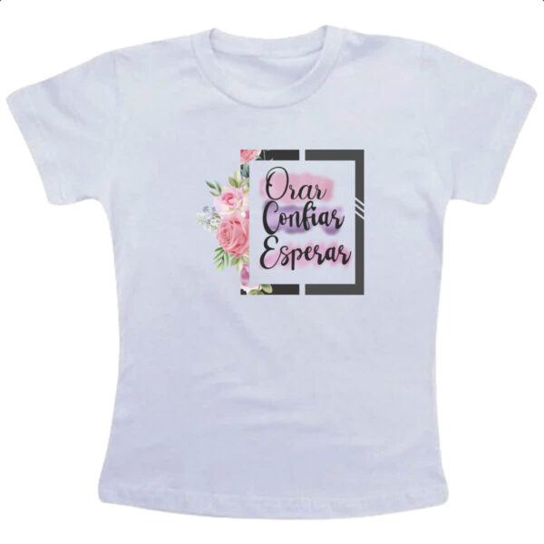 Camiseta Infanto Juvenil Orar Confiar Esperar