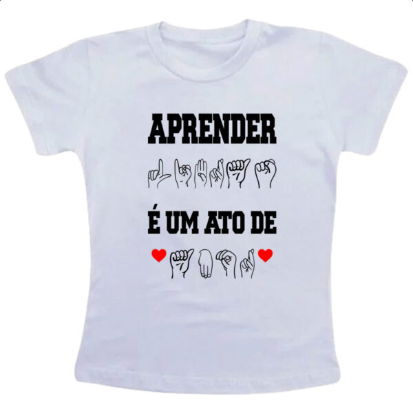 Camiseta Infanto Juvenil Aprender libra ato de amor