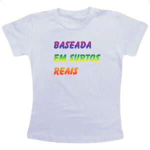 Camiseta Infanto Juvenil Baseada em surtos reais