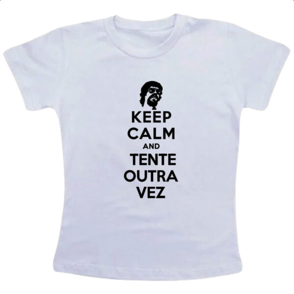 Camiseta Infanto Juvenil Keep Calm Tente outra vez