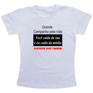 Camiseta Infanto Juvenil Campanha cuide da sua vida