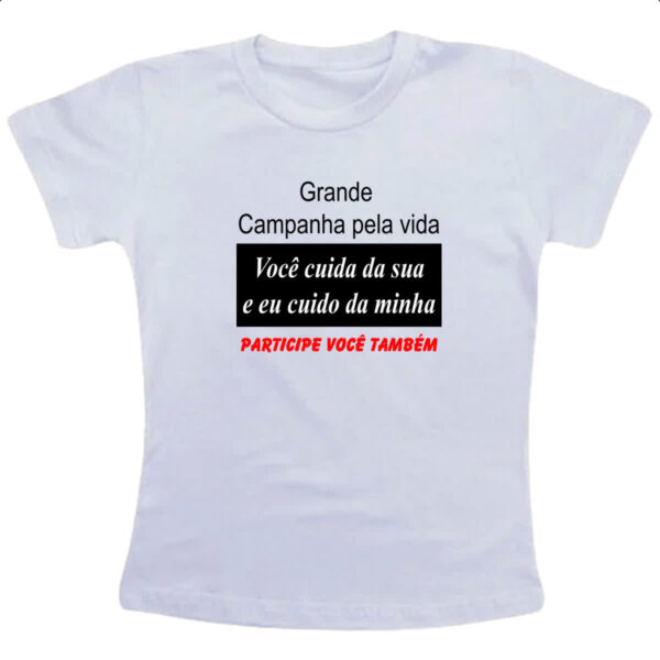 Camiseta Infanto Juvenil Campanha cuide da sua vida