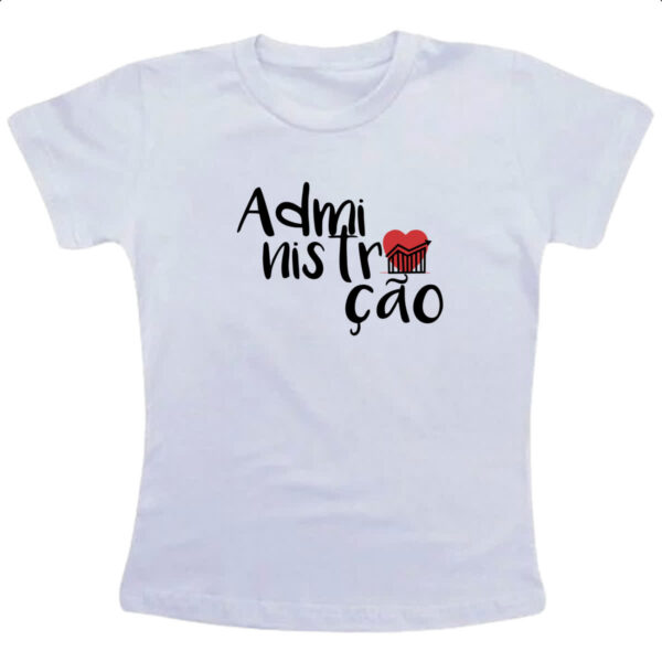 Camiseta Infanto Juvenil Administracao - 1