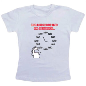Camiseta Infanto Juvenil Deixa eu ver se tenho tempo