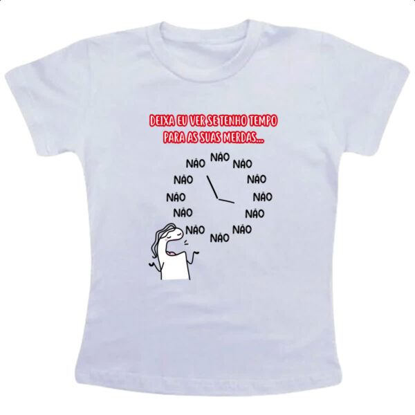 Camiseta Infanto Juvenil Deixa eu ver se tenho tempo