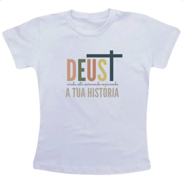 Camiseta Infanto Juvenil Deus ainda escrevendo