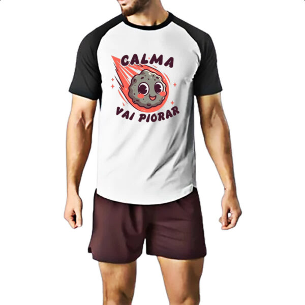 Camiseta Raglan Meteoro calma que vai piorar - Imagem 2