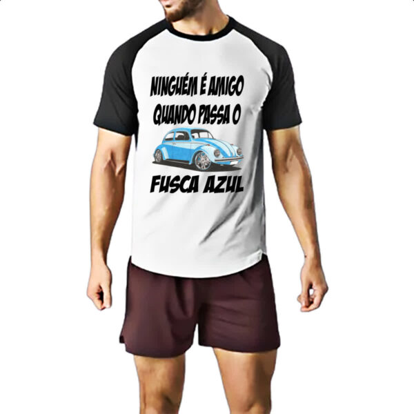 Camiseta Raglan Ninguem e amigo quando passa o fusca azul - Imagem 2