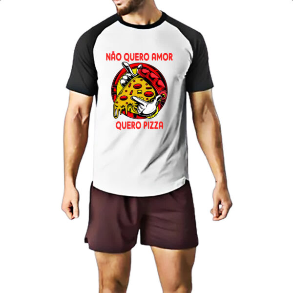Camiseta Raglan Nao quero amor quero pizza - Imagem 2