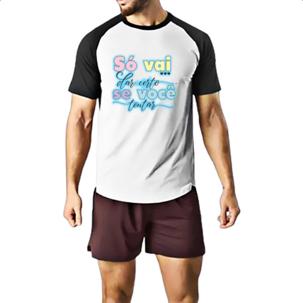 Camiseta Raglan So vai dar certo se voce tentar - Imagem 2
