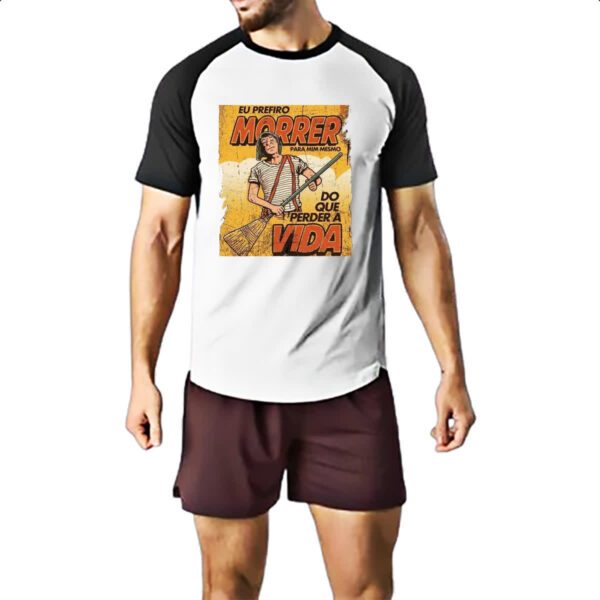 Camiseta Raglan Chaves eu prefiro morrer do que perder a vida - Imagem 2