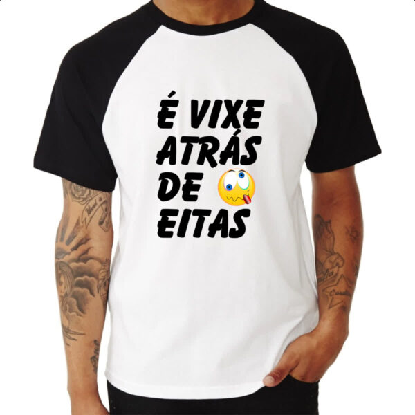 Camiseta Raglan E vixe atras de eitas - Imagem 3