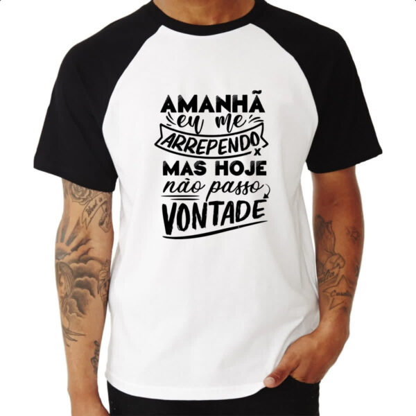 Camiseta Raglan Amanha eu me arrependo - Imagem 3