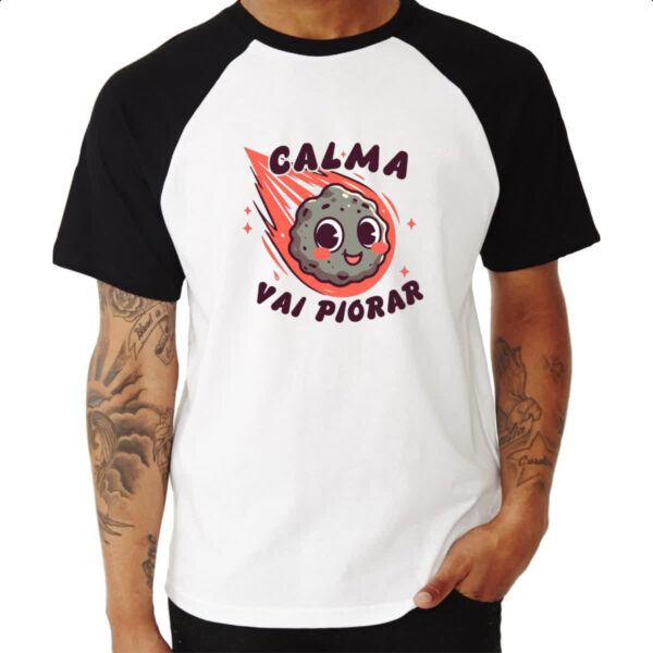 Camiseta Raglan Meteoro calma que vai piorar - Imagem 3