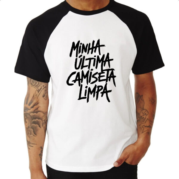 Camiseta Raglan Minha ultima camiseta limpa - Imagem 3