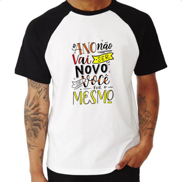 Camiseta Raglan Ano novo nao vai ser - Imagem 3