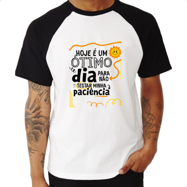 Camiseta Raglan Otimo dia para nao testar paciencia - Imagem 3
