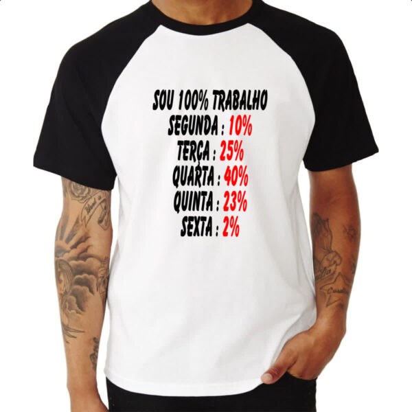 Camiseta Raglan Sou 100 trabalho - Imagem 3