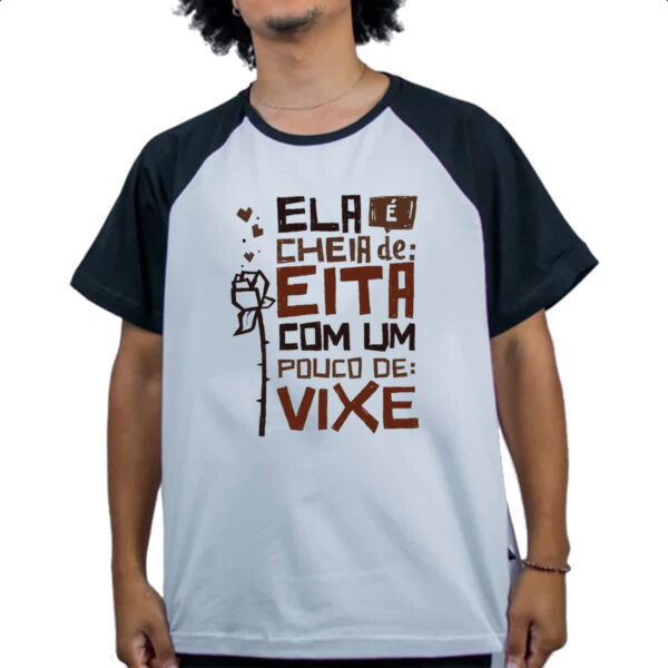 Camiseta Raglan Ela e cheia de eita com um pouco de vixe - Imagem 4