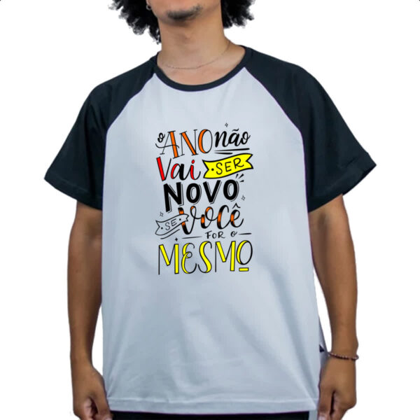 Camiseta Raglan Ano novo nao vai ser - Imagem 4