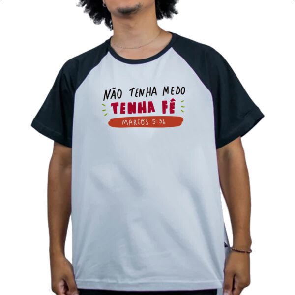 Camiseta Raglan Religioso nao tenha medo tenha fe - Imagem 4