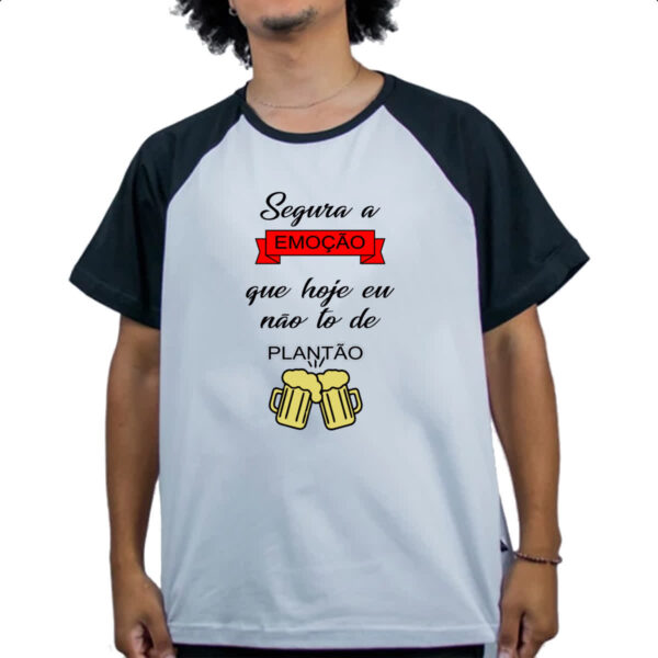 Camiseta Raglan Segura emocao nao to de plantao - Imagem 4