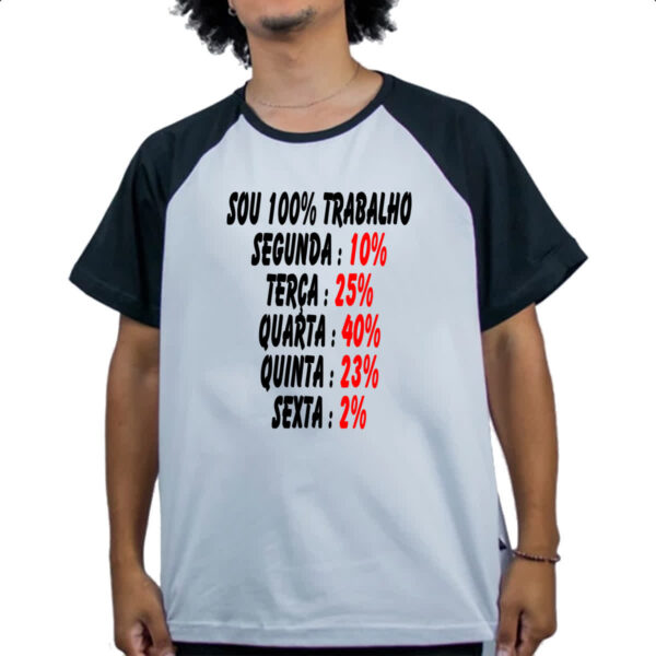 Camiseta Raglan Sou 100 trabalho - Imagem 4