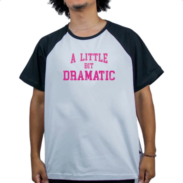 Camiseta Raglan A little bit dramatic rosa - Imagem 4
