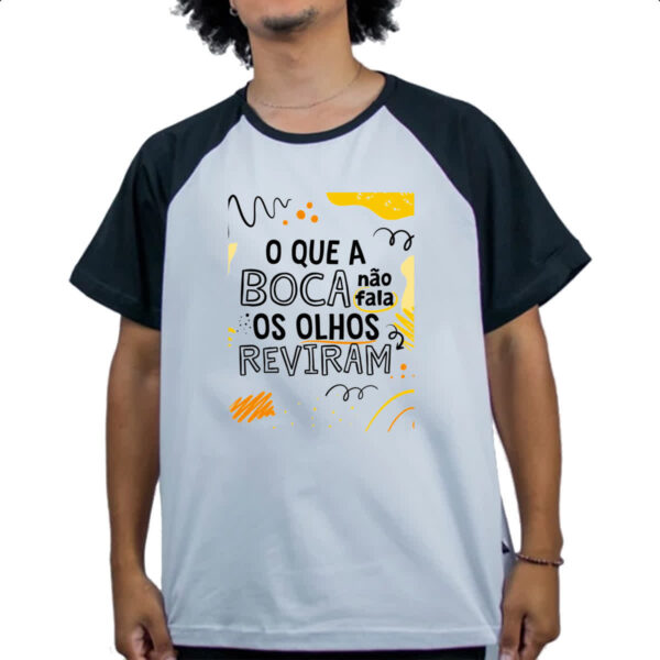 Camiseta Raglan Boca nao fala olhos reviram - Imagem 4