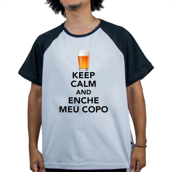 Camiseta Raglan Keep Calm and Enche meu copo - Imagem 4