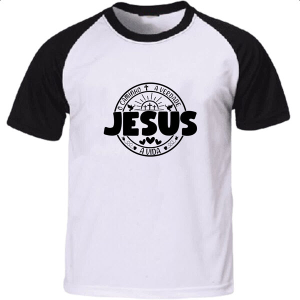 Camiseta Raglan Jesus caminho verdade e a vida 01
