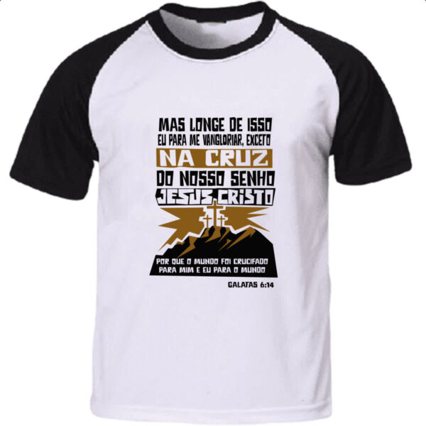 Camiseta Raglan Gospel Galatas 6.14